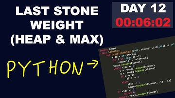 LeetCode Day 12 - Last Stone Weight (C++ & Python)