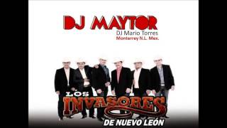 Los Invasores de NL MIX Cumbias Javier Ríos (DJ Maytor)
