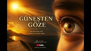 Işık Dışarıdan Gelir Anlam Ise Içerden Doğar Üzik Üzik