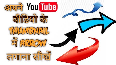 How to use Arrow in youtube video thumbnail, using pixellab.