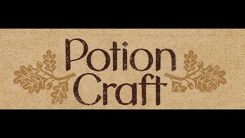 Potion Craft The Alchemy Machine!