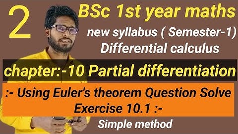 BSc 1st year maths Semester 1st | chapter 10 Partial differentiation | Exercise 10.1 Question Solve