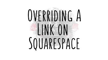 Overriding A Link on Squarespace