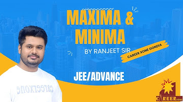 Lec.1 Maxima And Minima | Application of Derivative | By Ranjeet sir Career Xone Gondia