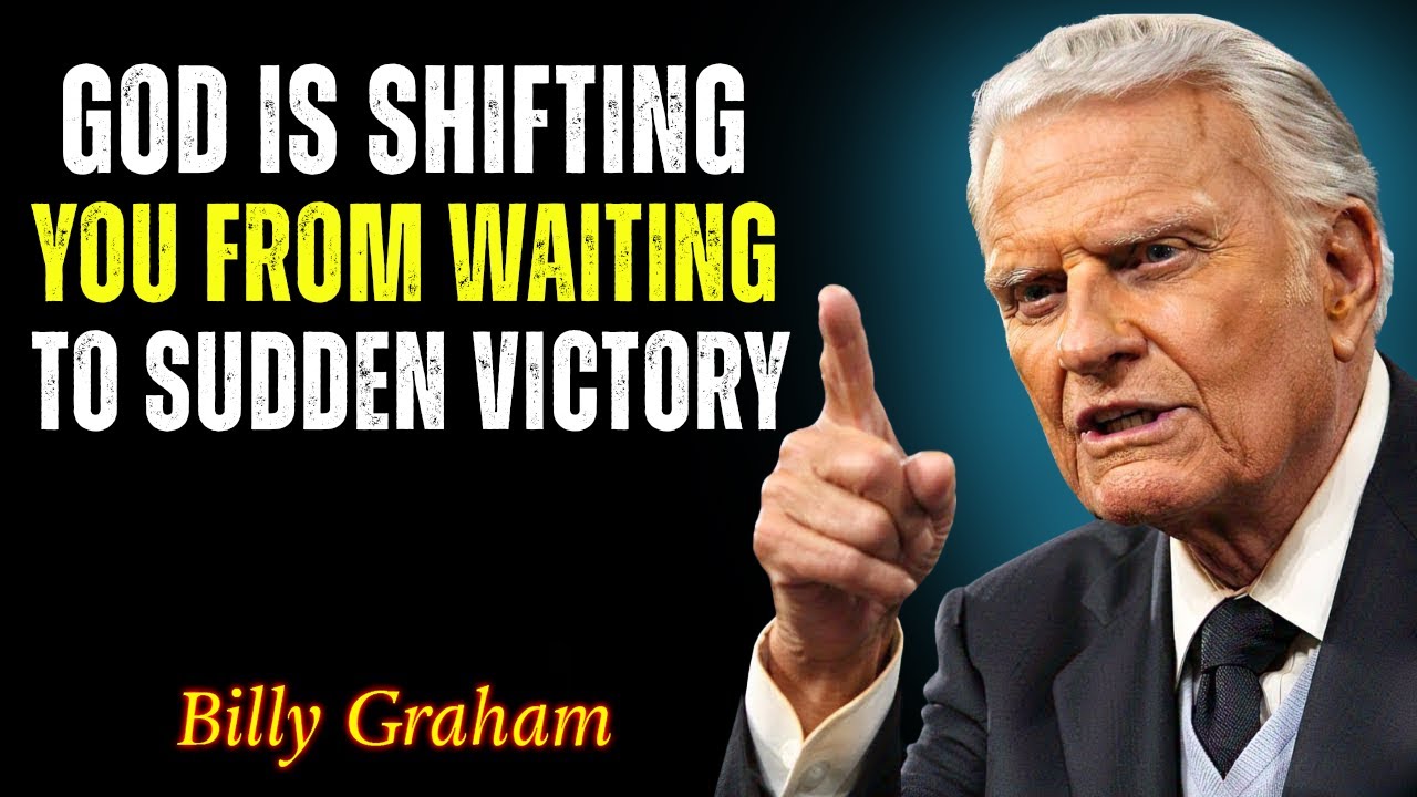 God Is Preparing a Sudden Shift in Your Life - Billy Graham