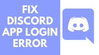 How to Fix Discord Login Problem | Discord App Login Error