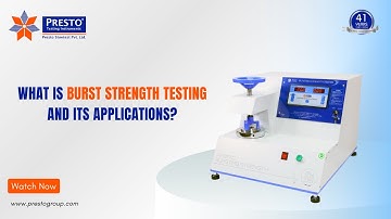 The Secrets of Burst Strength Testing | Comprehensive Guide and Tips | Presto Group