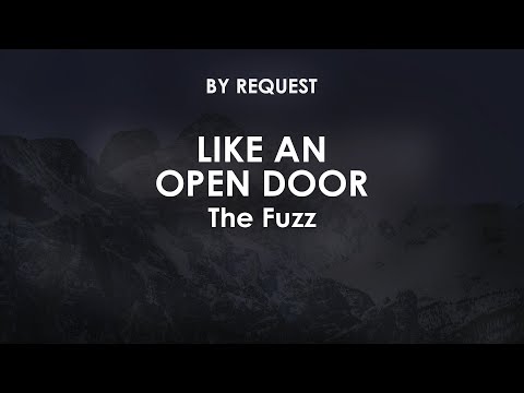 Like An Open Door | The Fuzz
