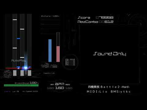 [BMS AutoPlay] 四魔貴族Ｂａｔｔｌｅ２ - ytkc
