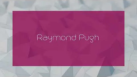 Raymond Pugh - appearance