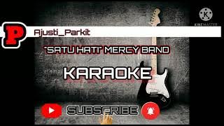 MERCY BAND - Satu hati KAROKE