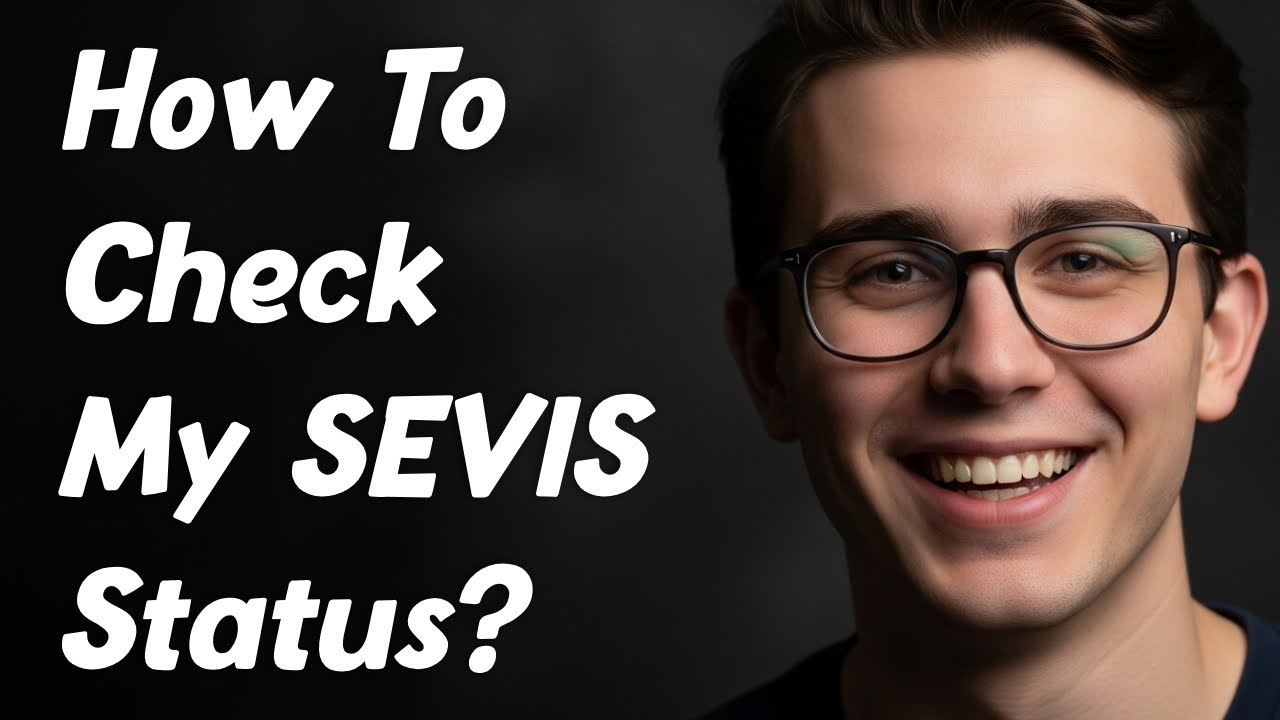 How to Check My SEVIS Status - YouTube