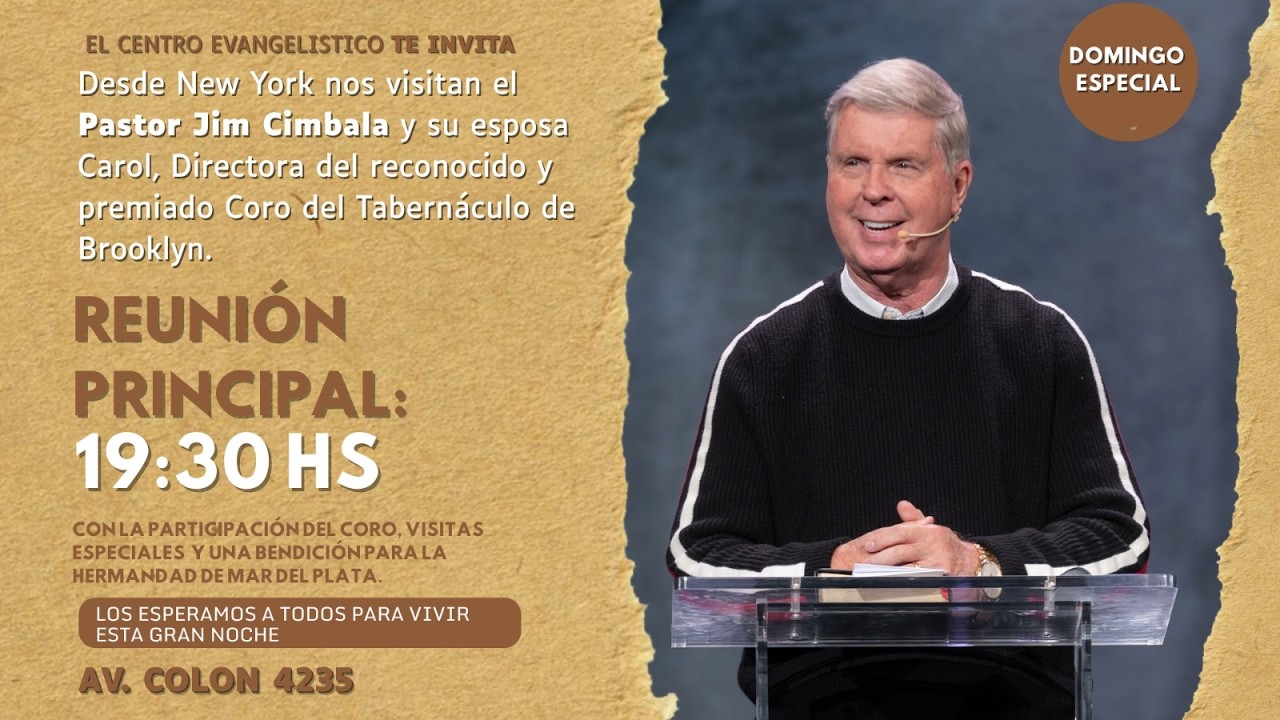 Reunión Especial con la visita del Pr Jym Cymbala | Centro Evangelístico | Domingo 15/02/2026