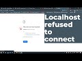 Localhost refused to Connect  This Site Can't be reached ...