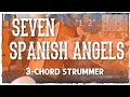 "Seven Spanish Angels" Guitar Tutorial - 3-Chord Strummer With A Twist | Ray Charles/Willie Nelson