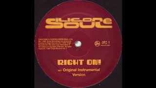 Silicone Soul - Right On! (Original Instrumental Version)