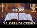 Estudo bíblico: Os Valores de Jesus Cristo Parte 36