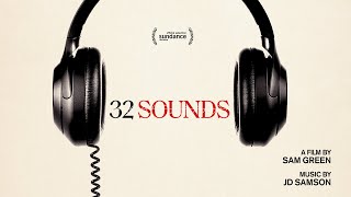 Watch 32 Sounds Trailer