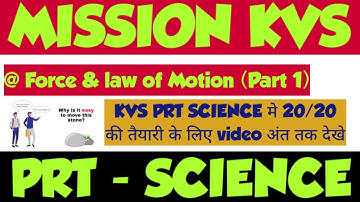 Force and law of Motion| Part - 1| KVS Science| The Zorawar Classes
