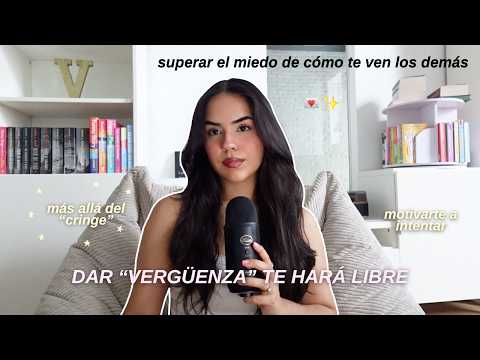 Dar vergüenza te hará libre 🦋 deja de limitar tu potencial por miedo al qué dirán -112