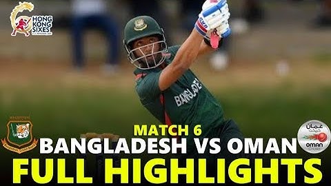 Bangladesh vs Oman Ful Highlights|||.    BanvsOman  Hong Kong sixes super 2024,