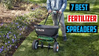 ✅ Best Fertilizer Spreaders of 2024 | TOP 7 Best Fertilizer Spreaders of 2024