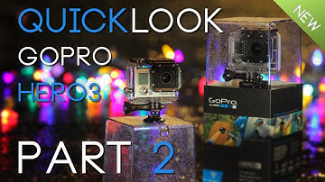 GoPro Hero3 Quicklook Part 2
