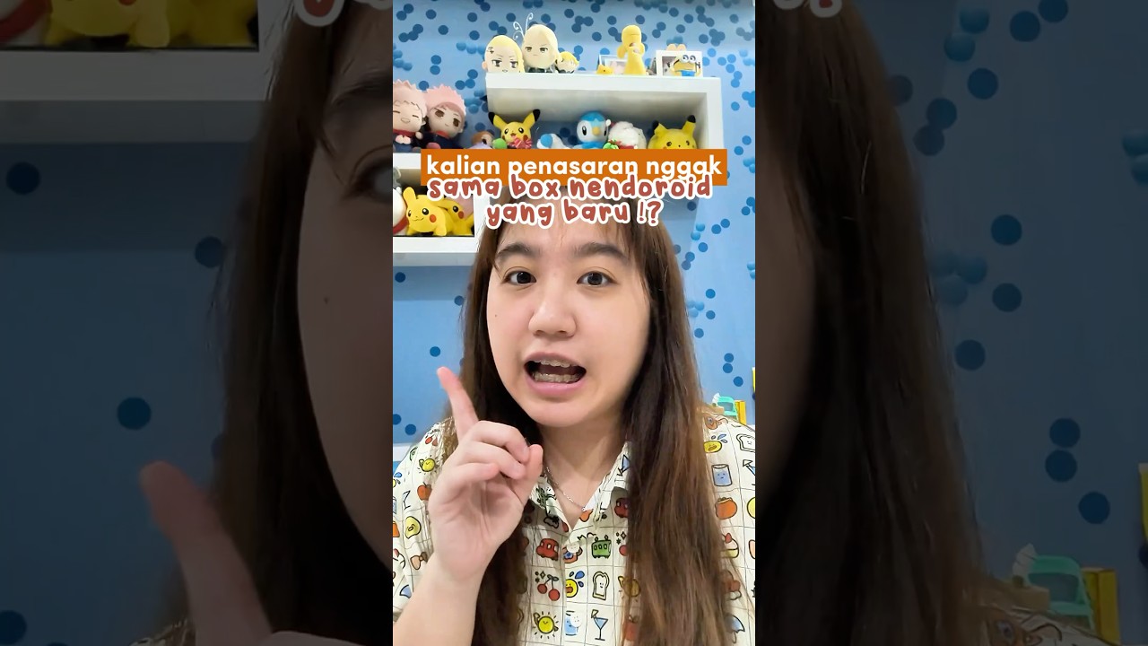 INILAH PENAMPAKAN BOX NENDOROID YANG BARU... #shorts