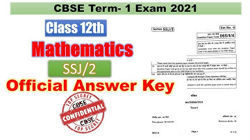 Maths | Class 12 | Answer Key | Term 1 | SSJ/2 | Code- 065/2/4 | CBSE Term 1 Exam 2021-22 |