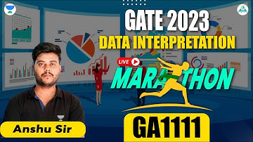 MARATHON | Data Interpretation | General Aptitude | GATE 2023 | Anshu Sir #gate2023 #gatepreparation