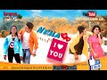 Neha i love you  nagpuri 2020 by krishna sahu  beeraj music