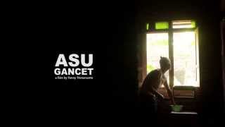 Asu Gancet  ( trailer )