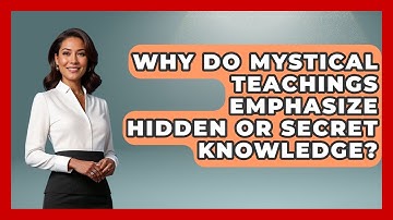 Why Do Mystical Teachings Emphasize Hidden or Secret Knowledge? | Occult Origins Explained News