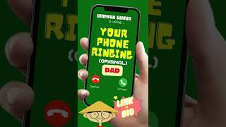 YOUR PHONE RINGING (DAD) #yourphoneringing #yourphoneisringing #funnyringtones #asian #ringtones