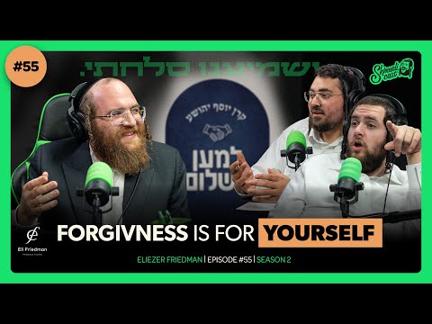 "Turning grief into Peace, the power of forgiving," | Eli Friedman - ShmueliCast #55