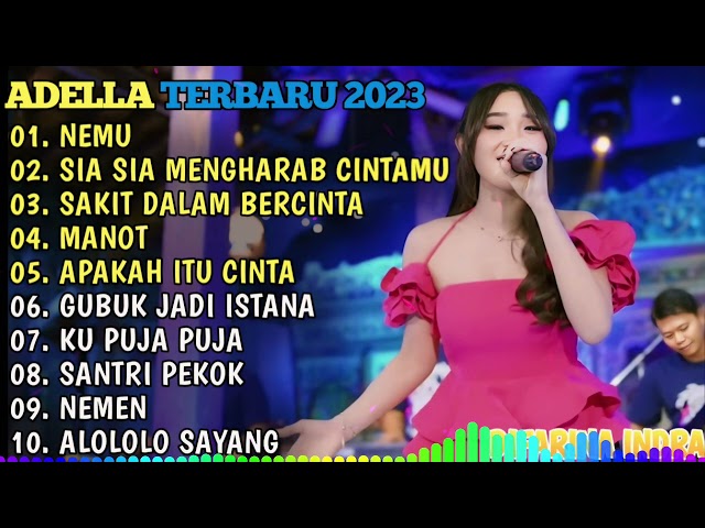 OM ADELLA TERBARU 2024 🎵 NEMU - SIA SIA MENGHARAB CINTAMU - SAKIT DALAM BERCINTA - MANOT - NEMEN. class=