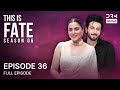 THIS IS FATE | Season 6 - Episode 36 | Kundali Bhagya | Dubbed in English | GG16