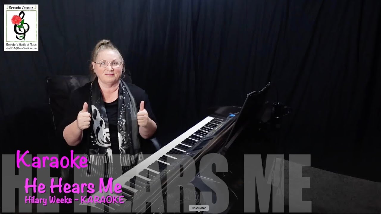 He Hears Me - Weeks - Piano Karaoke with Brenda