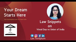 Law Snippets On Vinod Dua Vs Union Of India By lextemplum