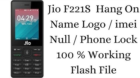 Jio F221S Flashing 100 % Tested Flash File