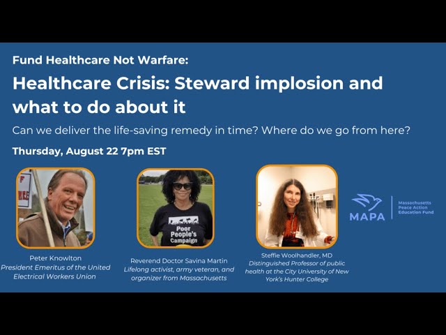 Healthcare Crisis: Steward implosion and what to do about it