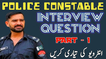 INTERVIEW QUESTIONS FOR POLICE CONSTABLE #interview #questions
