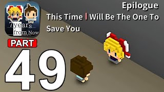 7 Years From Now - Epilogue 9 : Time I will Save You - Gameplay Walkthrough ( iOS, Android) | 今から7年後 by GeekyGameplay 17 views 2 weeks ago 8 minutes, 26 seconds