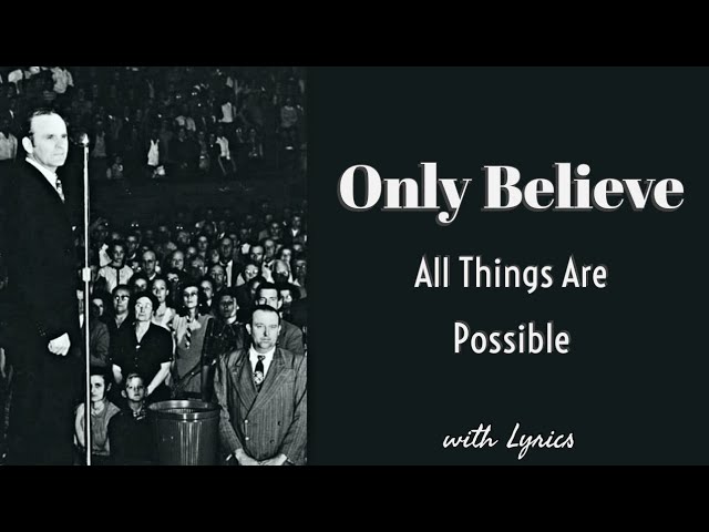 Only Believe All Things Are Possible Song