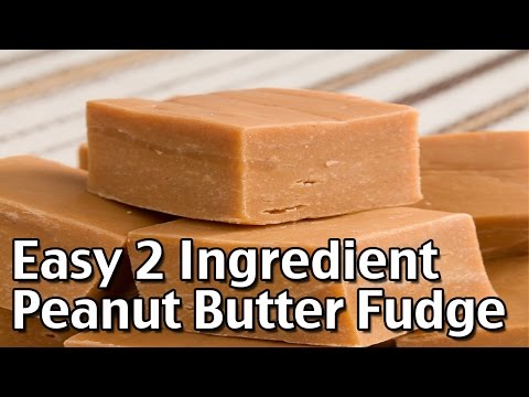 How to Make Easy 2 Ingredient Peanut Butter Fudge