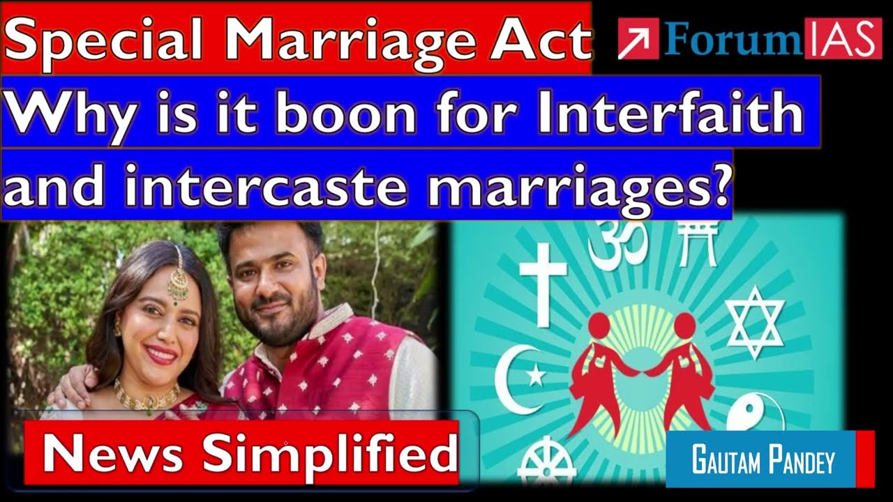 Special Marriage Act Why It Benefits Interfaith Intercaste Marriages Special Marriage Act Why It Benefits Interfaith Intercaste Marriages