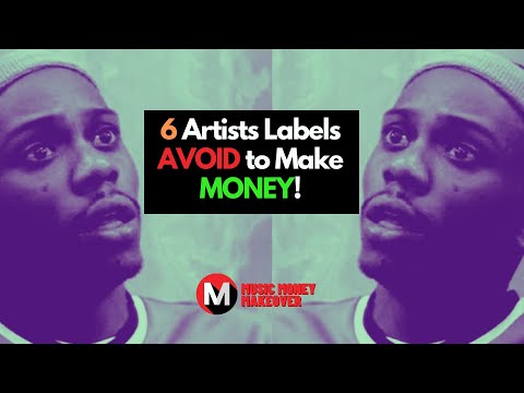 6 Artists Record Labels AVOID to make MONEY!