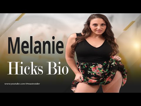 Melanie Hicks Biography & Facts ✅ Body Positive , Plus Size Model , Insta Model , Big Size Model