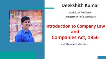 Introduction to Company Law| By Deekshith Kumar Puttur