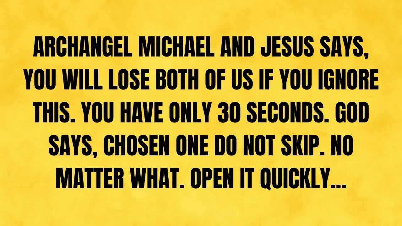 🔴 ARCHANGEL MICHAEL AND JESUS SAYS